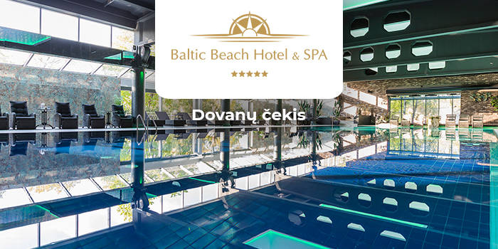 „Baltic Beach Hotel & SPA“ DOVANŲ ČEKIS
